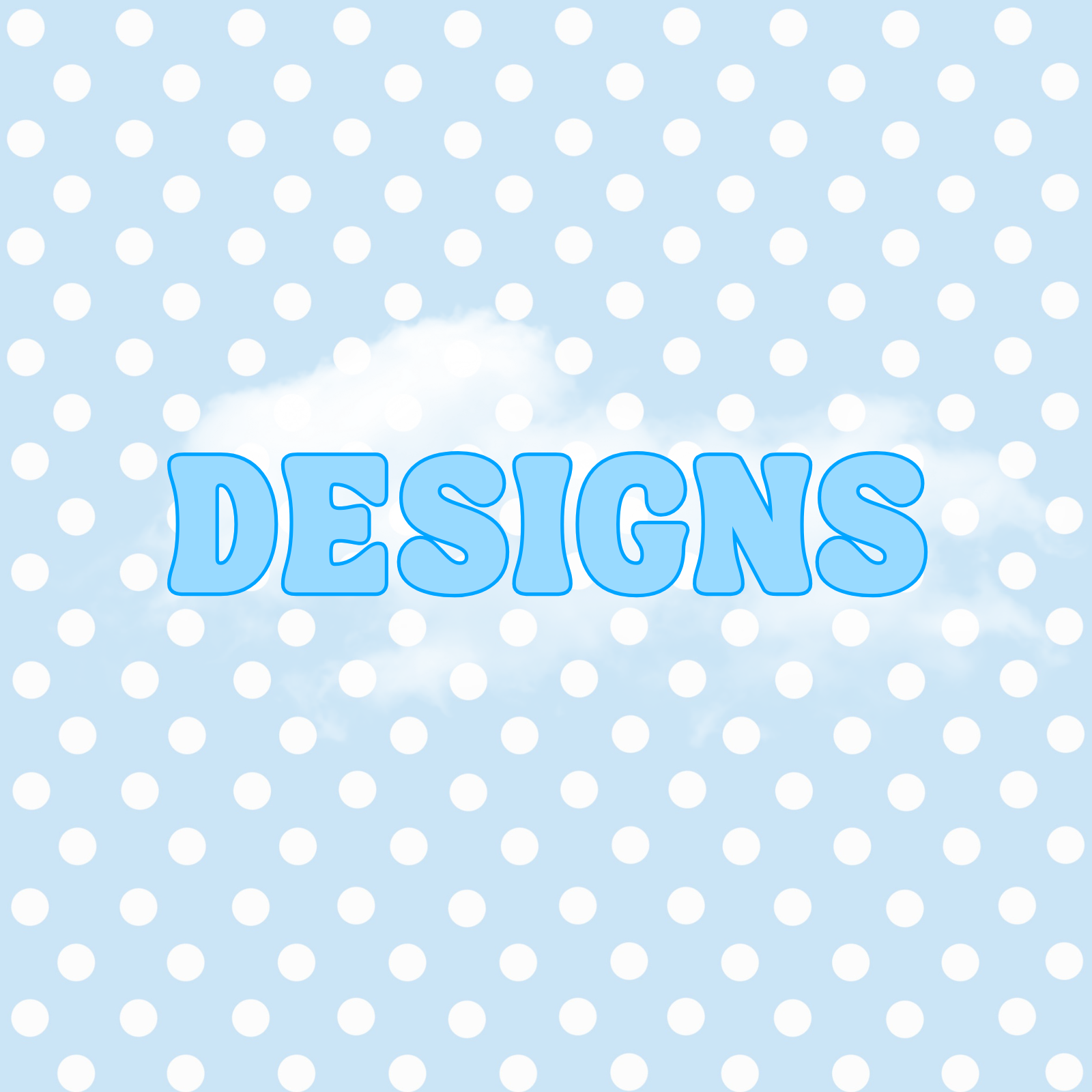 Designs